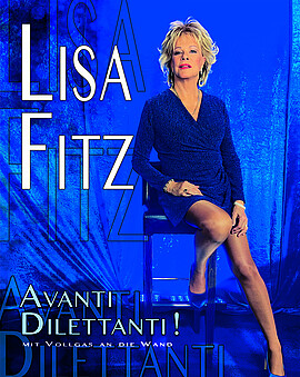 Banner LISA FITZ mit Ihrem Programm „AVANTI DILETTANTI !“